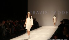 Toronto Fashion Week: Travis Taddeo Spring Summer 2014 Collection