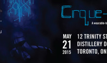 Cirque-It: A Wearable Tech Fashion Circus is Upon Us!